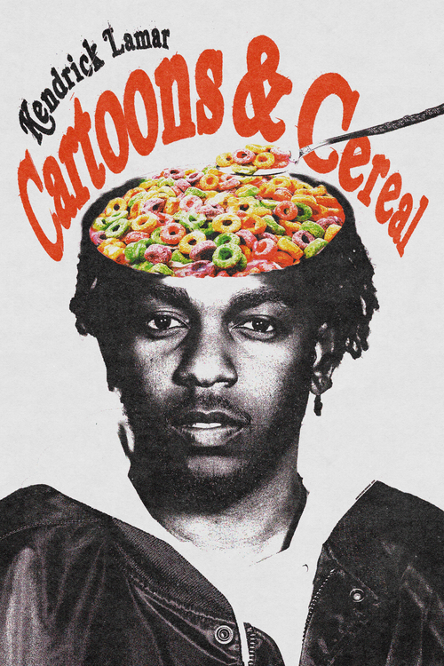 Kendrick Lamar 'Cartoons and Cereal' Poster