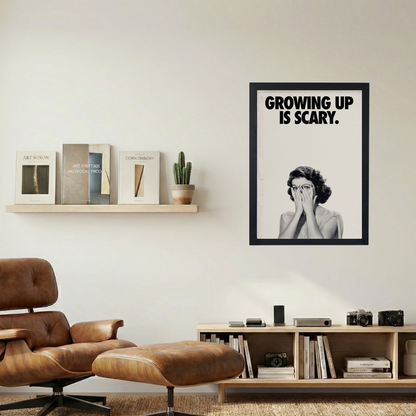 Growing Up Is Scary' Poster